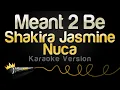 Download Lagu Shakira Jasmine, Nuca - Meant 2 Be (Karaoke Version)