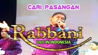 Download Rabbani Cari Pasangan -  Live in SABUGA 2002 - 1423.H MP3