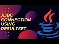 JDBC Connection Tutorial Using ResultSet