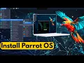 How to Install Parrot OS on Any Laptop Step-by-Step Guide Installing Parrot OS Made Easy