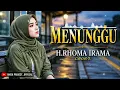 MENUNGGU - H. RHOMA IRAMA COVER | Bikin Kangen! Versi Dangdut Paling Menyentuh
