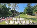 Download Lagu Hanya ada 3 Rumah Melayu di Makam Sultan Malaka ke 9