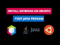 Install Netbeans on Ubuntu and Write Your first Program using NetBeans on Ubuntu