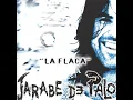 La flaca - Jarabe De Palo