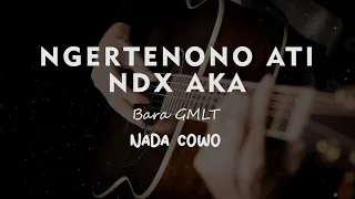 Download NGERTENONO ATI // NDX AKA // KARAOKE GITAR AKUSTIK NADA COWO ( MALE ) MP3