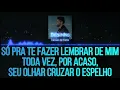 Karaokê - Dilsinho - Cansei de Farra