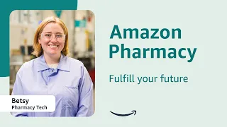 Amazon Pharmacy Meet Betsy Certified Pharmacy Technician