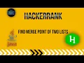 Find Merge Point of Two Lists HackerRank LinkedList Solution