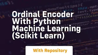 Ordinal encoder with python machine learning scikit learn
