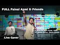 Download Lagu FULL LIVE COVER Faisal and Friends