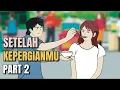 Download Lagu SETELAH KEPERGIANMU PART 2 - Animasi Sekolah