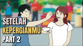 Download SETELAH KEPERGIANMU PART 2 - Animasi Sekolah MP3