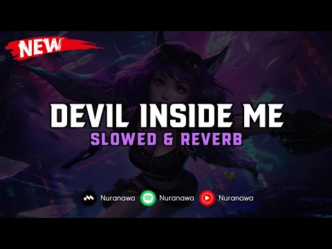 Download MP3 DJ Devil Inside Me Reborn ( Slowed \u0026 Reverb ) 🎧