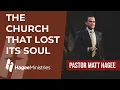 Pastor Matt Hagee - The Church that Lost Its Soul