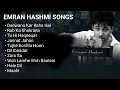 Download Lagu Emran Hashmi all songs Audio Jukebox Emran Hashmi Bollywood Songs Emran Hashmi Songs Album Love's,💔