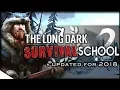 Snacking Crafting Mapping The Long Dark Tutorial How-To Survival School 2 Rugged Sentinel