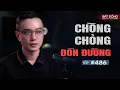 Download Lagu CHÒNG CHỎNG ĐÓN ĐƯỜNG - Những oan hồn ở đất Bình Dương xưa | Chuyện tâm linh Nguyễn Huy kể #486