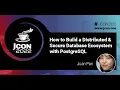 How to Build a Distributed Secure Database Ecosystem with PostgreSQL Juan Pan EN