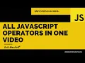 9 All JavaScript operators in one Finally Revealed