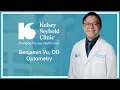 Benjamin Vu OD Optometry Kelsey-Seybold