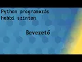 Python programozas alapok - Bevezeto 1
