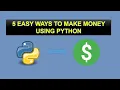 5 Easy ways to make money using python Python Tutorials