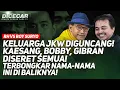 Download Lagu KELUARGA JKW DIGUNCANG! BOBBY, GIBRAN, KAESANG DISERET SEMUA! TERBONGKAR NAMA-NAMA INI DI BALIKNYA!