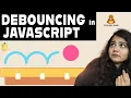 Mastering Debouncing in JavaScript in Hindi An In-Depth Tutorial with a Real-World Example