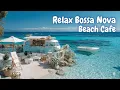 Download Lagu 【Playlist】海辺のカフェで夏の朝も心地よく聴くRelaxボサノバ🍃女性ボーカル  / 洋楽［カフェBGM/リラックスBGM/作業用BGM］