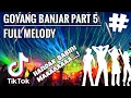 Download Lagu GOYANG BANJAR PART 5,FULL MELODY💃 🎶 | TIKTOK VIRAL | DJ TERBARU 2021 | HANDAK BABINI MAAA
