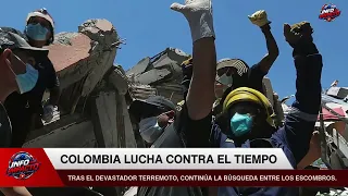 COLOMBIA NO DEJA DE BUSCAR PERO LA TIERRA TODAVÍA NO SE DETIENE