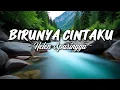 Download Lagu Birunya Cintaku – Helen Sparingga | Lagu Romantis Abadi Sepanjang Masa 💙