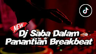 dj saba dalam panantian breakbeat luxica remix official 