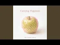 Download Lagu Carrying Happiness