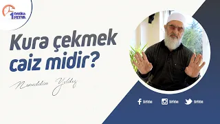 Kura çekmek caiz midir?