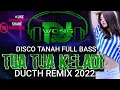 Download Lagu DISCO TANAH FULL BASS 2022‼️ _TUA TUA KELADI_DUCTH REMIX [ Dj wong ]