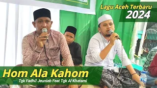 Download Hom Alakahom Bumo Lon Taneh Aulia _ Annahla || Tgk Alkhatami Feat Tgk Fadhil Jeunieb _ FULL LIRIK MP3