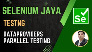 Session 45 - Selenium with Java TestNG DataProviders Parallel Testing