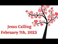 Jesus Calling Daily Devotional for February 7th