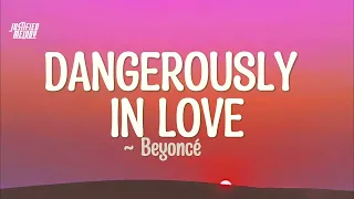 beyonc dangerously in love lyrics