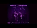 Vedo ft. Jacquees- For Me (Chopped & Screwed)