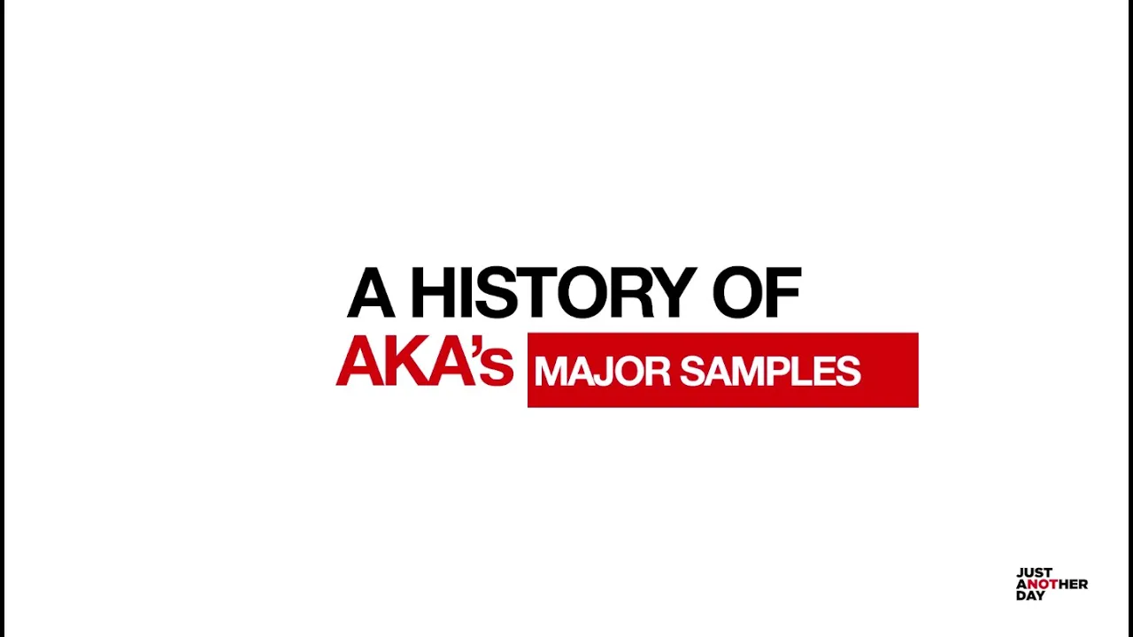 A History of AKA's Major Samples