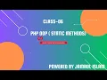 Object Oriented Programming in PHP Class-06 Static Members