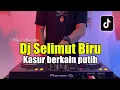 Download Lagu DJ KASUR BERKAIN PUTIH TAK MAMPU MELELAPKAN - SELIMUT BIRU FULL BASS 2023