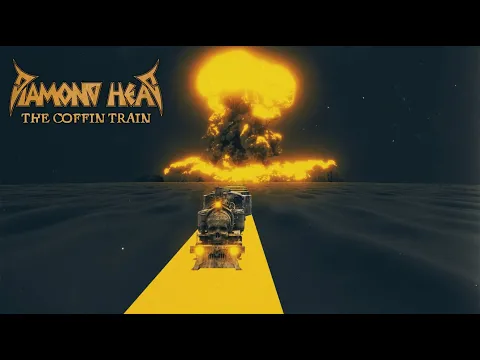 Diamond Head - The Coffin Train (Video ufficiale)