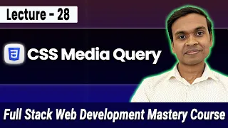 CSS Media Queries Tutorial Responsive Web Design Full Stack Web Development Course
