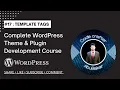 Building Themes and Plugins Template Tags Lecture