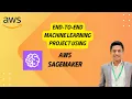 End-to-End Machine Learning Project using AWS SageMaker