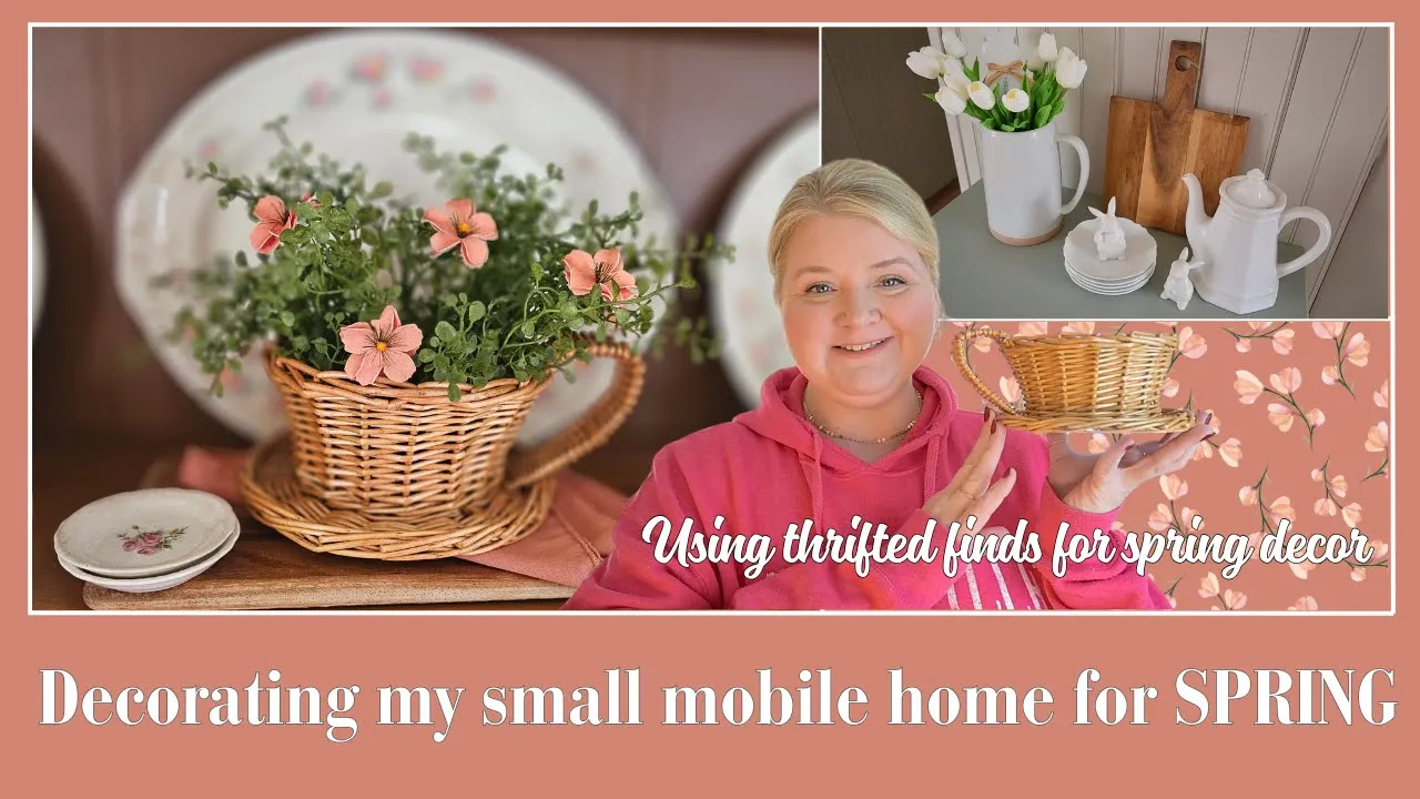 Beginning my SPRING DECORATING with THRIFT STORE finds | Mobile Home Living