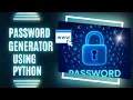 Building a Secure Password Generator in Python Programming Internship - Task 1